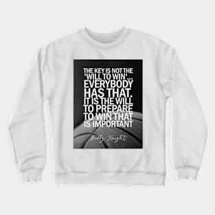 Bobby Knight Quotes Crewneck Sweatshirt